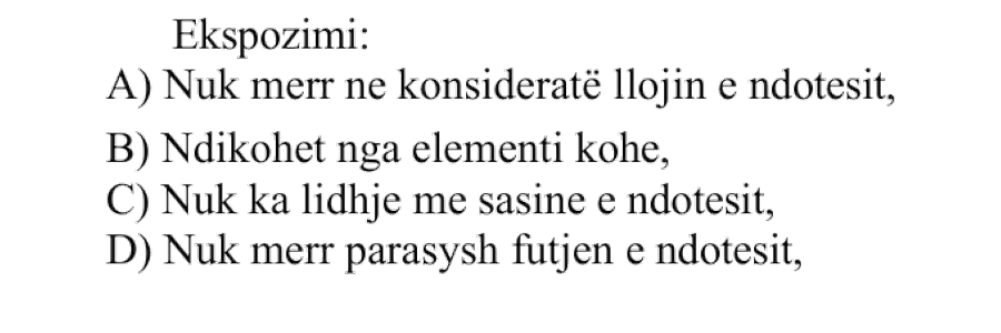 Ekspozimi: A) Nuk merr në konsideratë llojin e ndotësit B) Ndikohet nga elementi kohë C) Nuk ka lidhje me sasinë e ndotësit D) Nuk merr parasysh futjen e ndotësit